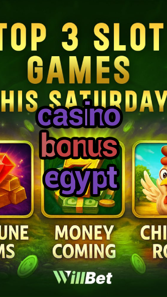 casino bonus egypt-buildcasinogames.igamblingorder.com