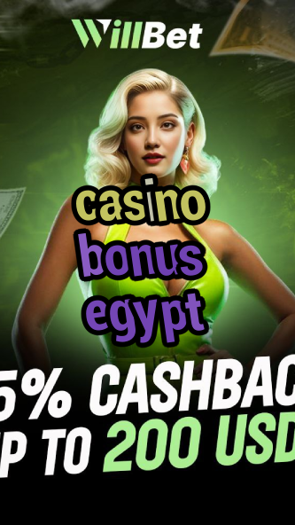 casino bonus egypt-buildcasinogames.igamblingorder.com